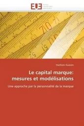 Le capital marque:  mesures et modélisations