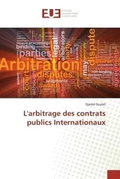 L'arbitrage des contrats publics Internationaux