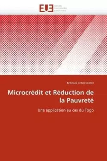 Microcrédit et réduction de la pauvreté -  COUCHORO-M - UNIV EUROPEENNE