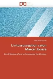 L'intussusception selon marcel jousse