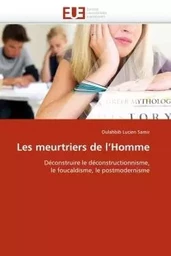 Les meurtriers de l''homme