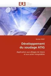 Développement du soudage atig