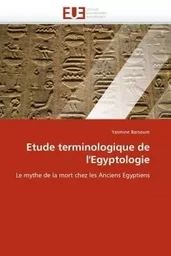 Etude terminologique de l''egyptologie