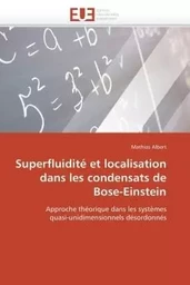 Superfluidité et localisation dans les condensats de bose-einstein