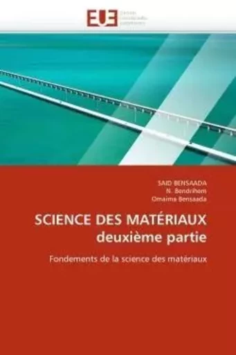 Science des matériaux deuxième partie -  COLLECTIF GRF - UNIV EUROPEENNE