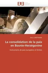 La consolidation de la paix en bosnie-herzégovine