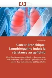 Cancer bronchique: l'amphiréguline induit la résistance au gefitinib