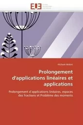 Prolongement d'applications linéaires et applications