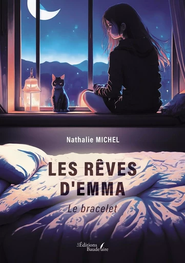 Les rêves d'Emma - Le bracelet - Nathalie Michel - BAUDELAIRE