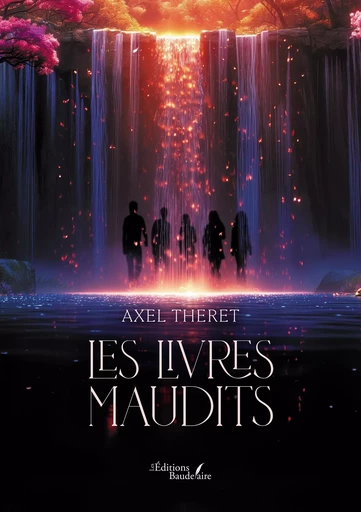 Les livres maudits - Axel THERET - BAUDELAIRE