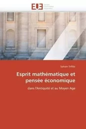 Esprit mathématique et pensée économique