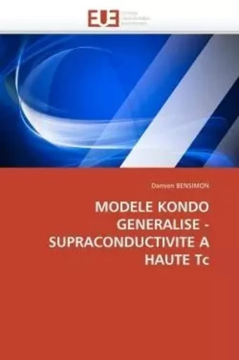 Modele kondo generalise - supraconductivite a haute tc -  BENSIMON-D - UNIV EUROPEENNE