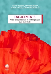 ENGAGEMENTS. PENSER LA RESPONSABILITE DE L'ANTHROPOLOGUE AVEC ELLEN HERTZ