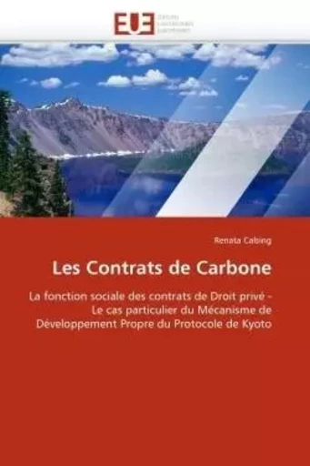 Les contrats de carbone -  CALSING-R - UNIV EUROPEENNE