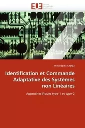 Identification et commande adaptative des systèmes non linéaires