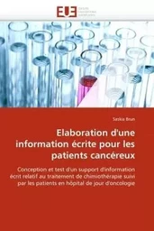 Elaboration d''une information écrite pour les patients cancéreux