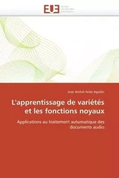 L'apprentissage de variétés et les fonctions noyaux