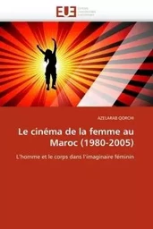 Le cinéma de la femme au maroc (1980-2005)