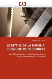 Le mythe de la kahena, derniere reine berbere