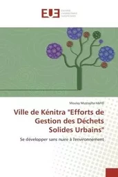 Ville de Kénitra "Efforts de Gestion des Déchets Solides Urbains"