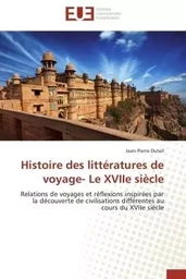 Histoire des littératures de voyage- le xviie siècle