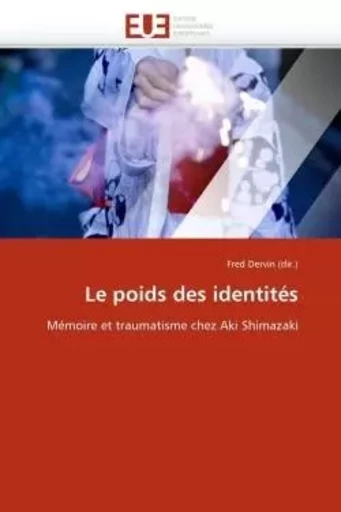 Le poids des identités -  DERVIN (DIR.)-F - UNIV EUROPEENNE