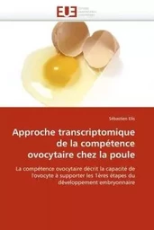 Approche transcriptomique de la compétence ovocytaire chez la poule