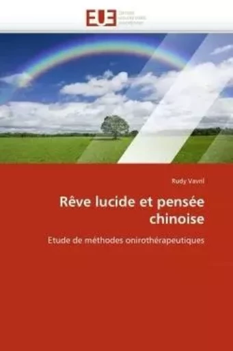 Rêve lucide et pensée chinoise -  VAVRIL-R - UNIV EUROPEENNE