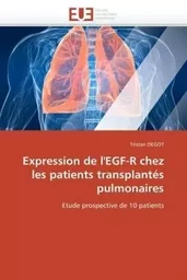 Expression de l'egf-r chez les patients transplantés pulmonaires