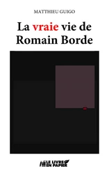 La vraie vie de Romain Borde