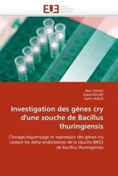 Investigation des gènes cry d''une souche de bacillus thuringiensis