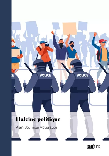 Haleine politique - Alain Boulingui Moussavou - PUBLIBOOK