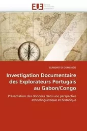 Investigation documentaire des explorateurs portugais au gabon/congo