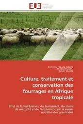 Culture, traitement et conservation des fourrages en afrique tropicale