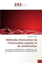 Méthodes d''extraction de l''information spatiale et de classification