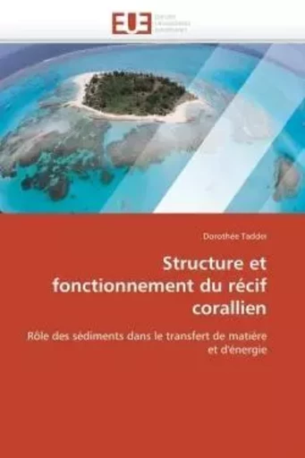 Structure et fonctionnement du récif corallien -  TADDEI-D - UNIV EUROPEENNE