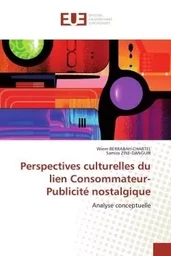 Perspectives culturelles du lien Consommateur-Publicité nostalgique