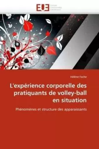 L''expérience corporelle des pratiquants de volley-ball en situation -  FACHE-H - UNIV EUROPEENNE