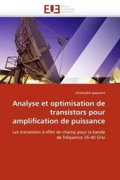 Analyse et optimisation de transistors pour amplification de puissance