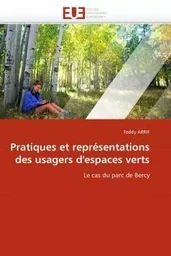 Pratiques et représentations des usagers d''espaces verts