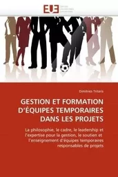 Gestion et formation d''équipes temporaires dans les projets