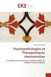 Psychopathologies et thérapeutiques réunionnaises