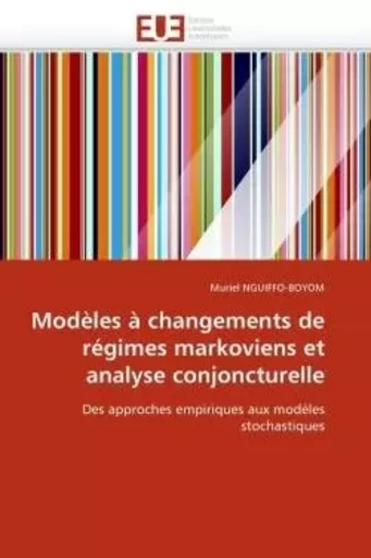 Modèles à changements de régimes markoviens et analyse conjoncturelle -  NGUIFFO-BOYOM-M - UNIV EUROPEENNE