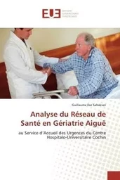 Analyse du Réseau de Santé en Gériatrie Aiguë