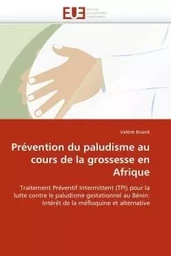 Prévention du paludisme au cours de la grossesse en afrique