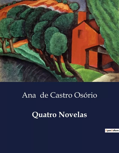 Quatro Novelas - Ana de Castro Osório - CULTUREA