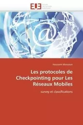 Les protocoles de checkpointing pour les réseaux mobiles