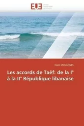 Les accords de taëf: de la i° à la ii° république libanaise