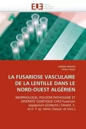 La fusariose vasculaire de la lentille dans le nord-ouest algérien