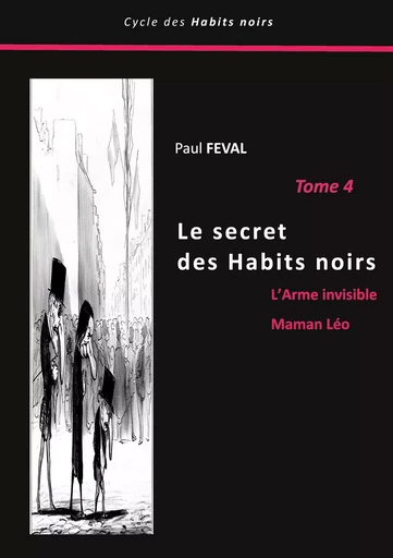 Le secret des Habits noirs - Paul Féval - BOOKS ON DEMAND